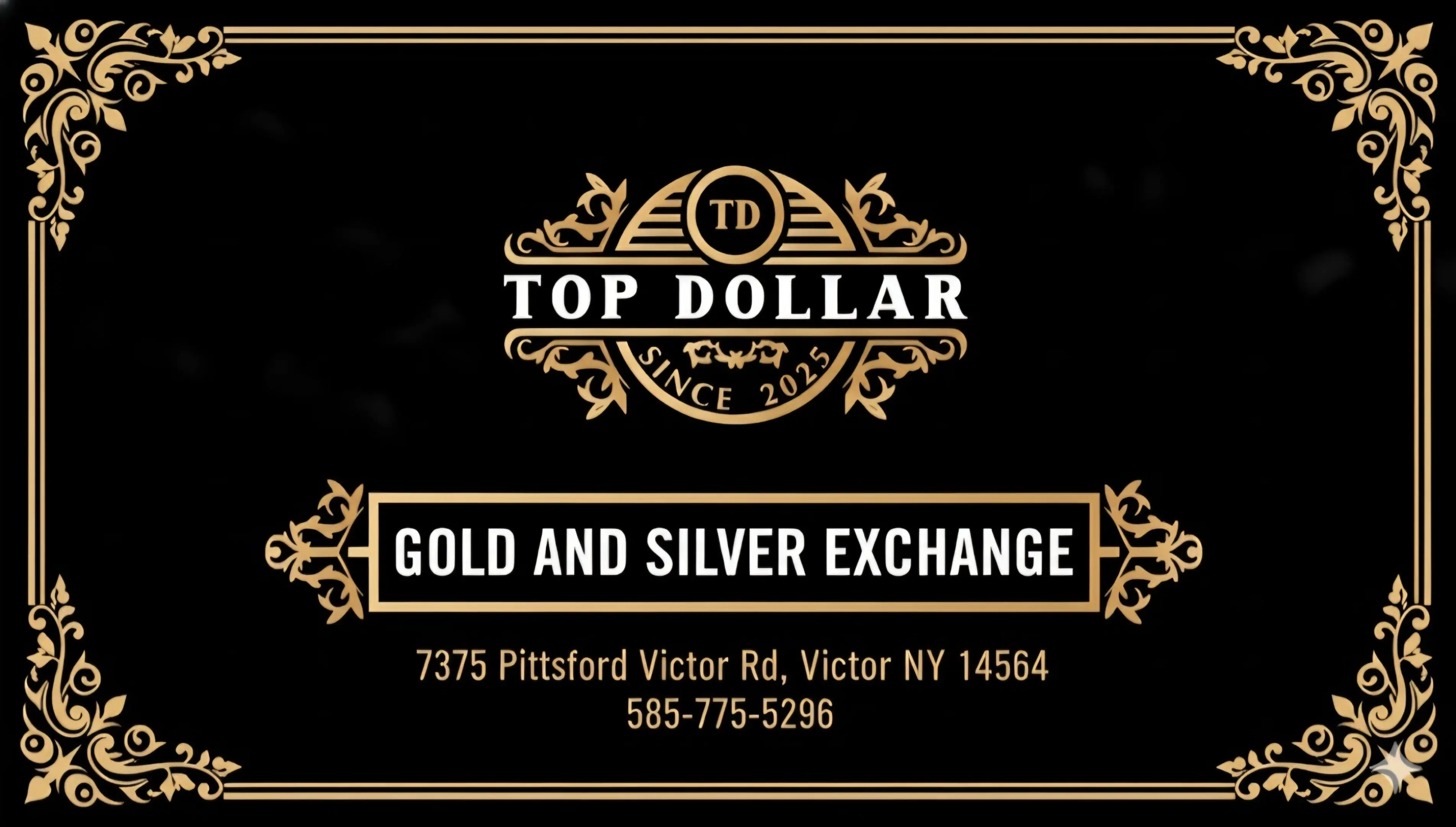 Logo for Top Dollar Gold and Silver Exchange with contact details.